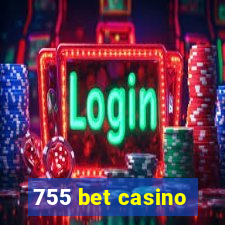 755 bet casino